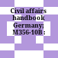 Civil affairs handbook Germany; M356-10B :