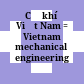 Cơ khí Việt Nam = Vietnam mechanical engineering journal