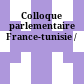Colloque parlementaire France-tunisie /