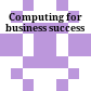 Computing for business success