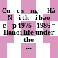 Cuộc sống ở Hà Nội thời bao cấp 1975 - 1986 = Hanoi life under the subsidy economy 1975 - 1986.