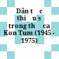 Dân tộc thiểu số trong thơ ca Kon Tum (1945 - 1975) :