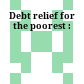 Debt relief for the poorest :