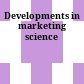 Developments in marketing science