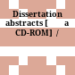 Dissertation abstracts [Đĩa CD-ROM]  /