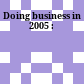 Doing business in 2005 :