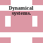 Dynamical systems.