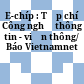 E-chíp : Tạp chí Công nghệ thông tin - viễn thông/ Báo Vietnamnet