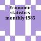 Economic statistics monthly 1985