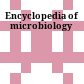 Encyclopedia of microbiology