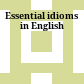 Essential idioms in English