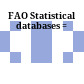 FAO Statistical databases =