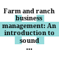 Farm and ranch business management: An introduction to sound management practices
