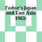 Fodor's Japan and East Asia 1963: