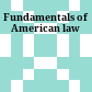 Fundamentals of American law