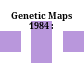 Genetic Maps 1984 :