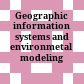 Geographic information systems and environmetal modeling