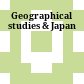 Geographical studies & Japan