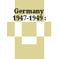 Germany 1947-1949 :