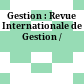 Gestion : Revue Internationale de Gestion /
