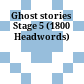 Ghost stories Stage 5 (1800 Headwords)