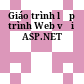 Giáo trình lập trình Web với ASP.NET