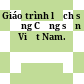 Giáo trình lịch sử Đảng Cộng sản Việt Nam.