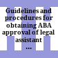 Guidelines and procedures for obtaining ABA approval of legal assistant educational programs