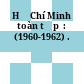 Hồ Chí Minh toàn tập  : (1960-1962) .