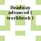 Headway advanced ( workbook )