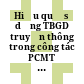 Hiệu quả sử dụng TBGD truyền thông trong công tác PCMT tại trường THCS Sơn Đồng (huyện Hoài Đức - Hà Nội) /