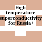 High temperature superconductivity for Russia /