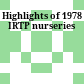 Highlights of 1978 IRTP nurseries