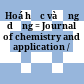 Hoá học và ứng dụng = Journal of chemistry and application /