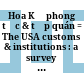 Hoa Kỳ phong tục & tập quán = The USA customs & institutions : a survey of American culture & tradition.