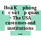 Hoa Kỳ phong tục và tập quán = The USA customes and institutions : A survey of American culture and tradition