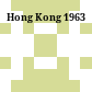 Hong Kong 1963
