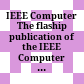 IEEE Computer The flaship publication of the IEEE Computer Society : 2007 [Đĩa CD-ROM] /