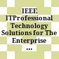 IEEE ITProfessional Technology Solutions for The Enterprise : 2007 [Đĩa CD-ROM] /