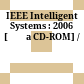 IEEE Intelligent Systems : 2006 [Đĩa CD-ROM] /