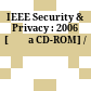 IEEE Security & Privacy : 2006 [Đĩa CD-ROM] /