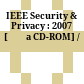 IEEE Security & Privacy : 2007 [Đĩa CD-ROM] /