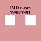 IMD cases 1990/1991