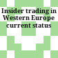 Insider trading in Western Europe current status