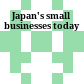 Japan's small businesses today