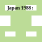 Japan 1988 :