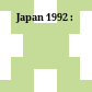 Japan 1992 :
