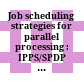 Job scheduling strategies for parallel processing : IPPS/SPDP '98 Workshop, Orlando, Florida, USA, March 30, 1998 : proceedings /