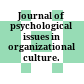 Journal of psychological issues in organizational culture.