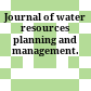 Journal of water resources planning and management.